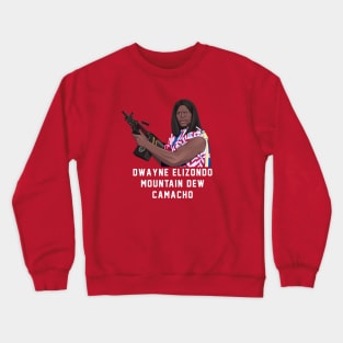 Dwayne Elizondo Mountain Dew Camacho Crewneck Sweatshirt